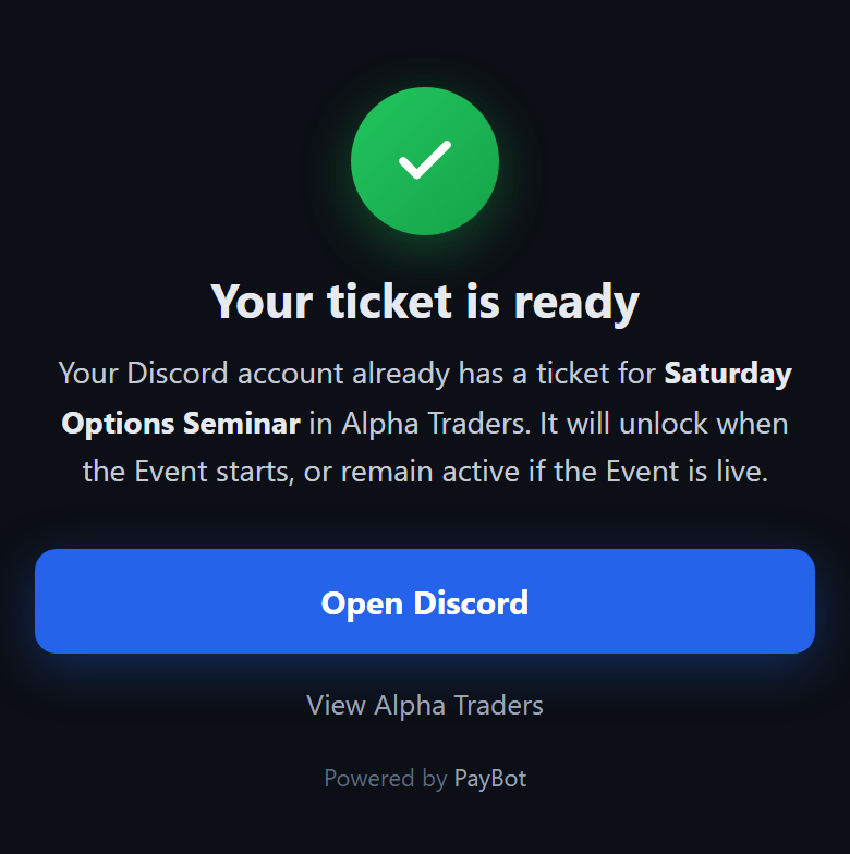 The PayBot payment page for an Event a buyer already holds a seat to: a green check over the words Your ticket is ready, explaining the seat unlocks when the Event starts